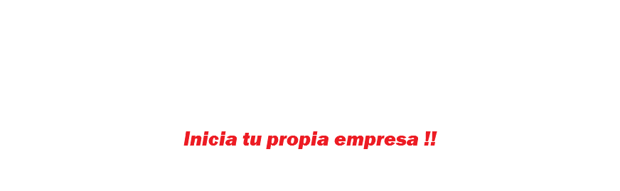 &nbsp;Inicia tu propia empresa !!